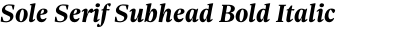 Sole Serif Subhead Bold Italic